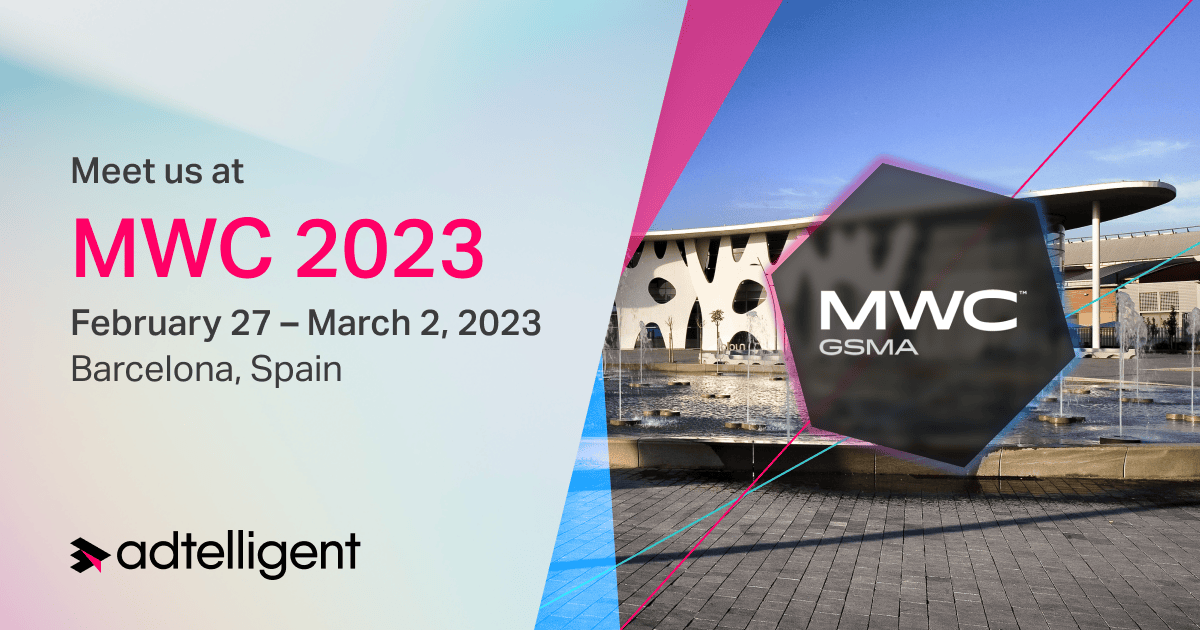 Meet Us At MWC 2023 Barcelona | Adtelligent