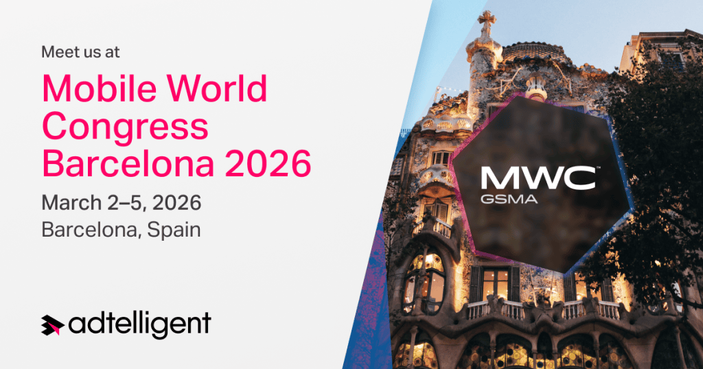 Meet Us At MWC 2026 Barcelona | Adtelligent