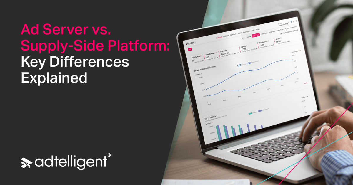 Ad Server Vs SSP: Key Differences, How They Work Together, And Why It ...